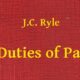 The Duties of Parents #2 by J.C. Ryle